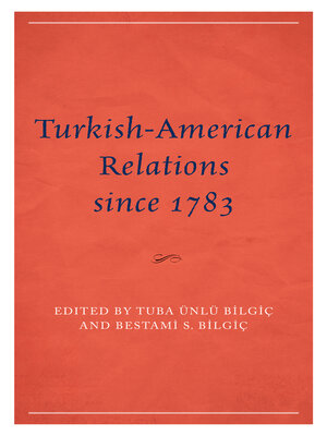 cover image of Turkish-American Relations since 1783